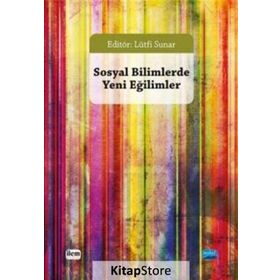Sosyal Bilimlerde Yeni Eğilimler - Kollektif