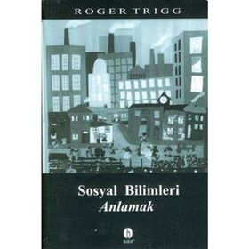 SOSYAL BILIMLERI ANLAMAK - ROGER TRIGG