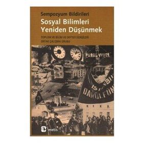 SOSYAL BILIMLERI YENIDEN DÜŞÜNMEK YENI BIR KAVRAYIŞA DOĞRU - KOLEKTIF