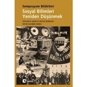 SOSYAL BILIMLERI YENIDEN DÜŞÜNMEK YENI BIR KAVRAYIŞA DOĞRU - KOLEKTIF