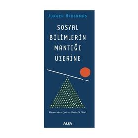 Sosyal Bilimlerin Mantığı Üzerine - Jürgen