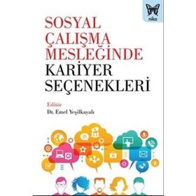 Sosyal Çalışma Mesleğinde Kariyer Seçenekleri / Kollektif