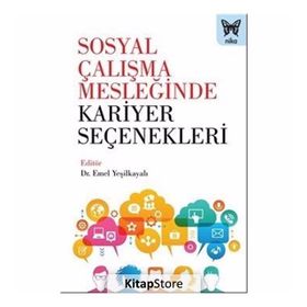 Sosyal Çalışma Mesleğinde Kariyer Seçenekleri / Kollektif