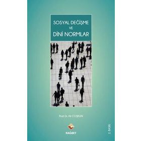 SOSYAL DEĞİŞME VE DINI NORMLAR - ALI COŞKUN