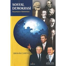 SOSYAL DEMOKRASI GEÇMİŞTEN GÜNÜMÜZE - İBRAHİM SARITAŞ