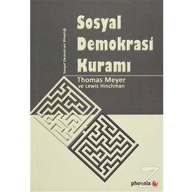 Sosyal Demokrasi Kuramı - Lewis Hinchman Thomas Meyer