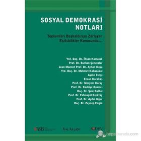 SOSYAL DEMOKRASI NOTLARI TOPLUMLARI BAŞKALDIRIYA ZORLAYAN EŞITSIZLIKLER KONUSUNDA... - KOLEKTIF