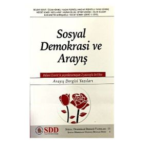 Sosyal Demokrasi ve Arayış - Arayış Dergisi Yazıları - Kolektif