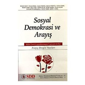 Sosyal Demokrasi ve Arayış - Arayış Dergisi Yazıları - Kolektif