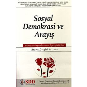Sosyal Demokrasi ve Arayış - Arayış Dergisi Yazıları - Kolektif