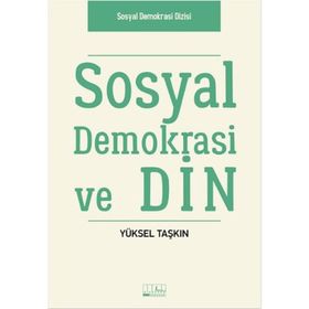 Sosyal Demokrasi ve Din - Yüksel Taşkın
