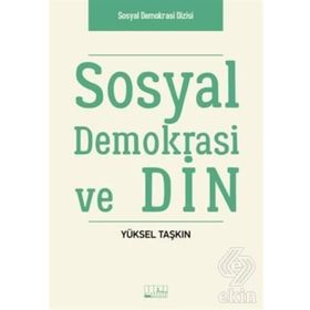 Sosyal Demokrasi ve Din - Yüksel Taşkın