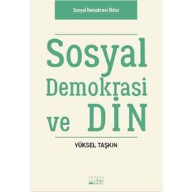 Sosyal Demokrasi ve Din - Yüksel Taşkın