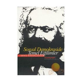 SOSYAL DEMOKRASIDE TEMEL EĞİLİMLER - DENIZ KAVUKÇUOĞLU