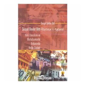 SOSYAL DEVLET BITTI YAŞASIN PIYASA - SONGÜL SALLAN GÜL