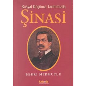 SOSYAL DÜŞÜNCE TARIHIMIZDE ŞİNASİ - BEDRI MERMUTLU