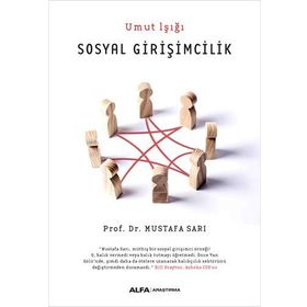 Sosyal Girişimcilik - Umut Işığı - Mustafa Sarı