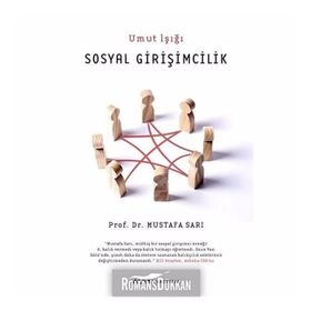 Sosyal Girişimcilik - Umut Işığı - Mustafa Sarı