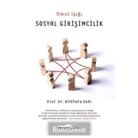 Sosyal Girişimcilik - Umut Işığı - Mustafa Sarı