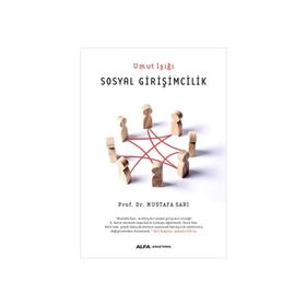 Sosyal Girişimcilik - Umut Işığı - Mustafa Sarı