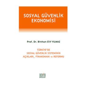 Sosyal Güvenlik Ekonomisi - Binhan Elif Yılmaz