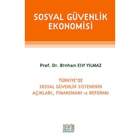 Sosyal Güvenlik Ekonomisi - Binhan Elif Yılmaz