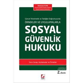 SOSYAL GÜVENLİK HUKUKU - ALI GÜZEL;ALI RIZA OKUR