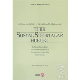 SOSYAL GÜVENLİK HUKUKU DERSLERI - A. CAN TUNCAY;ÖMER EKMEKÇİ