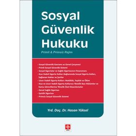 Sosyal Güvenlik Hukuku - Hasan Yüksel