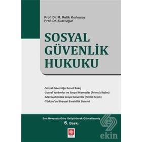 Sosyal Güvenlik Hukuku - M. Refik Korkusuz
