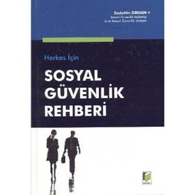 SOSYAL GÜVENLİK REHBERI - SADETTIN ORHAN