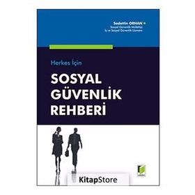 SOSYAL GÜVENLİK REHBERI - SADETTIN ORHAN