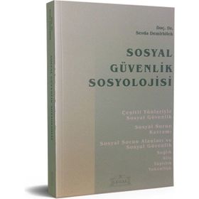 SOSYAL GÜVENLİK SOSYOLOJISI - SEVDA DEMIRBILEK