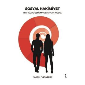 Sosyal Hakimiyet - İsmail Ortatepe