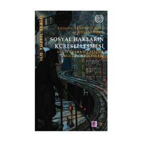 Sosyal Hakların Küreselleşmesi - Sandrine Kott Joelle Droux