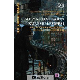 Sosyal Hakların Küreselleşmesi - Sandrine Kott Joelle Droux