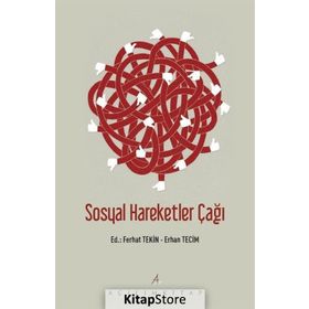 Sosyal Hareketler Çağı - Erhan Tecim