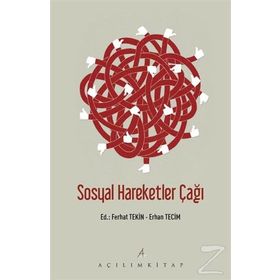 Sosyal Hareketler Çağı - Ferhat Tekin Erhan