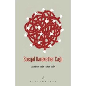 Sosyal Hareketler Çağı - Ferhat Tekin Erhan