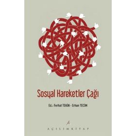 Sosyal Hareketler Çağı - Ferhat Tekin Erhan