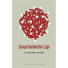 Sosyal Hareketler Çağı - Ferhat Tekin Erhan