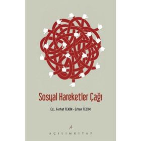 Sosyal Hareketler Çağı - Ferhat Tekin Erhan
