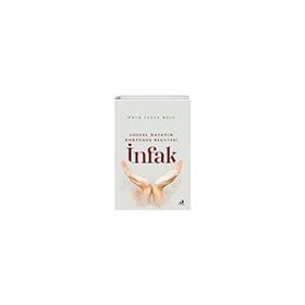 Sosyal Hayatın Kurtuluş Reçetesi İnfak - Fecr Yayınları