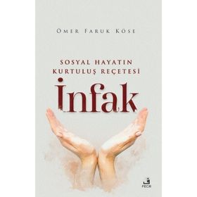 Sosyal Hayatın Kurtuluş Reçetesi İnfak - Fecr Yayınları