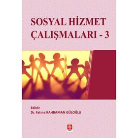 Sosyal Hizmet Çalışmaları 3 - Fatma Kahraman Güloğlu
