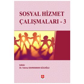 Sosyal Hizmet Çalışmaları 3 - Fatma Kahraman Güloğlu