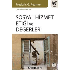 Sosyal Hizmet Etiği ve Değerleri - Frederic G. Reamer