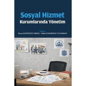SOSYAL HIZMET KURUMLARINDA YÖNETİM - KOLEKTIF