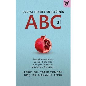 Sosyal Hizmet Mesleğinin ABC'si - Tarık Tuncay - Nika Yayınevi