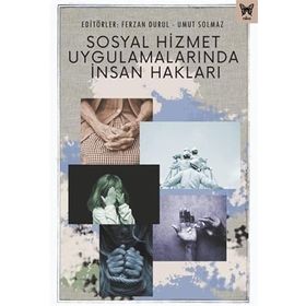 Sosyal Hizmet Uygulamalarında İnsan Hakları Nika Yayınevi